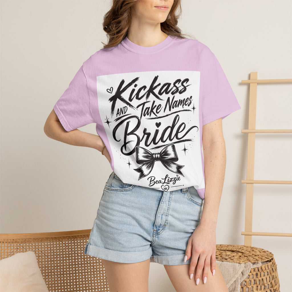 Bride T-Shirt — "Kickass and Take Names" Bachelorette Tee