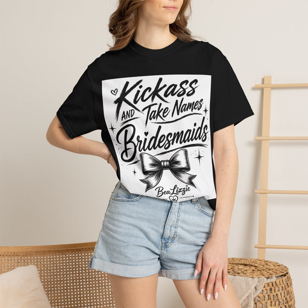 Bridesmaid T-Shirt - "Kickass and Take Names" Bridal Party Tee